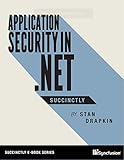 Application Security in .NET Succinctly (English Edition)
