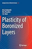 Plasticity of Boronized Layers (Springer Series in Materials Science)