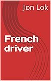 French driver (English Edition)