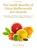 The Health Benefits of Citrus Bioflavonoids and Diosmin (English Edition)