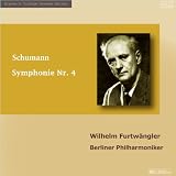 シューマン : 交響曲 第4番 (Schumann : Symphonie Nr.4 / Wilhelm Furtwangler, Berliner Philharmoniker)