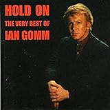 HOLD ON û BEST OF IAN GOMM