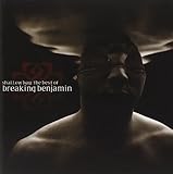 Shallow Bay: The Best of Breaking Benjamin