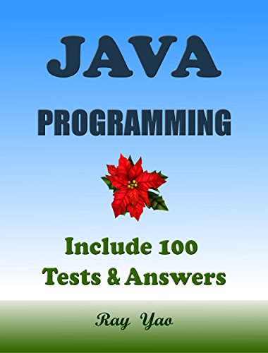 JAVA Programming, For Beginners, Learn Coding Fast! (With 100 Tests & Answers)Crash Course, Quick Start Guide, Tutorial Book with Hands-On Projects in ... Ultimate Beginner's Guide! (English Edition)の表紙