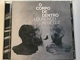 O Corpo De Dentro