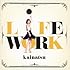 kainatsu「LiFEWORK（通常盤）」