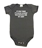 If You Think I ' m Good Lookin ' You Should See My Aunt Funny Baby Onesie、ボディスーツ US サイズ: L カラー: グレー