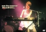 Over the crossover 2019.01.27 ESAKA MUSE