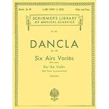 Charles Dancla: Six Airs Varies (First Series) Op.89 / シャルル・ダンクラ： 6つのエール・ヴァリエ（ファーストシリーズ） Op.89 楽譜