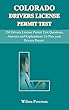150 Driver's License Permit Test Questions: Colorado Test Questions and Answers for Drivers Permit/License Study Book (English Edition)