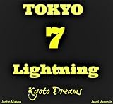 Tokyo Lightning Volume 7: Kyoto Dreams (English Edition)