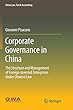 Corporate Governance in China: The Structure and Management of Foreign-Invested Enterprises Under Chinese Law (China Law, Tax & Accounting)