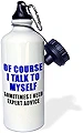 3dRose スポーツウォーターボトル 「Of Course I Talk To Myself Sometimes I Need Expert Advice Blue」 21オンス ホワイト