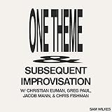 One Theme & Subsequent Improvisation