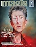 Silvia Federici: Un mundo transformado por las mujeres (Magis 464)
