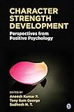 Character Strength Development: Perspectives from Positive Psychology