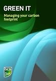 Green IT: Managing your carbon footprint