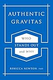Authentic Gravitas: Who Stands Out and Why