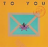 TO YOU -���`��-