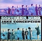 JAKE BOX Vol.5SOUTHERN WIND�`Tribute to Keisuke Kuw