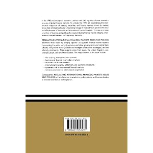 Regulating International Financial Markets: Issues and Policies