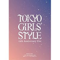東京女子流 12th Anniversary Live *物語の1ページ* ～いつまでも光を放つから～ [Blu-ray]