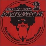 ミラーボーリズム 2 ～ニュー・ジェネレーション・ダンス・クラシックス