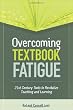 Overcoming Textbook Fatigue: 21st Century Tools to Revitalize Teaching and Learning
