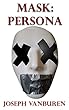 Mask: Persona (Masks) (English Edition)