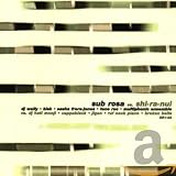 Sub Rosa Vs Shi Ra Nui