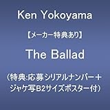 【メーカー特典あり】The Ballad (特典:応募シリアルナンバー＋ジャケ写B2サイズポスター)