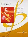 ラクール: サクソフォンのための四重奏曲/ビヨドウ社/4本のサクソフォン