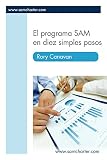 El programa SAM en diez simples pasos (English Edition)