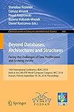 Beyond Databases, Architectures and Structures. Facing the Challenges of Data Proliferation and Growing Variety: 14th International Conference, BDAS 2018, ... in Computer and Information Science)