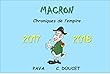 MACRON Chroniques de l'Empire: 2017-2018 (French Edition)