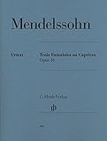 メンデルスゾーン: 3つの幻想曲あるいはカプリス Op.16/原典版/ヘンレ社/ピアノ・ソロ
