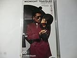 MIDNIGHT TRAVELER