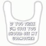BABY BIB 1056 BLUE RIM IF YOU THINK I'M CUTE YOU SHOULD SEE MY GODMOTHER QUALITY FUNNY BABY BIB by S