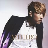 I Want A Better Me (English Ver.) MIHIRO �`�}�C���`