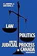 Law, Politics, and the Judicial Process in Canada