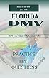 2018 Florida DMV permit Test: 200 Driver's Test Questions, including Teens Driver Safety, Permit practice tests, defensive driving test and the new 2018 driving laws (English Edition)