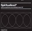 Ladies and Gentlemen We Are Floating in Space (2009 Remastered Edition)by Spiritualized