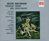 War Requiem, Threnos, Violin Concerto