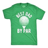 Crazy Dog Tシャツ メンズ Best Dad by Par Tシャツ ファニー 父の日 ゴルフティー ゴルファーへのゴルフギフト US サイズ: X-Large カラー: グリーン