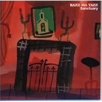 Amazon.co.jp: Sanctuary - RAZZ MA TAZZ: ミュージック