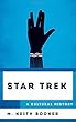 Star Trek: A Cultural History (Cultural History of Television)
