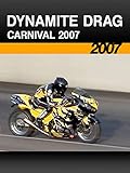 DYNAMITE DRAG CARNIVAL 2007［2007］