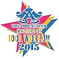 THE IDOLM@STER M@STERS OF IDOL WORLD!! 2015 Live Blu-ray Day2