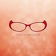 THIS IS MEGANE[通常盤]