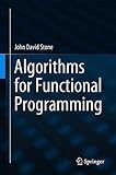 Algorithms for Functional Programming